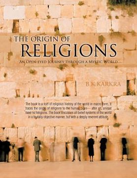 portada the origin of religions: an open-eyed journey through a mystic world (en Inglés)