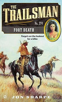 portada The Trailsman #374: Fort Death (en Inglés)