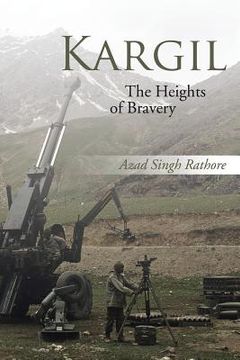 portada Kargil: The Heights of Bravery (en Inglés)