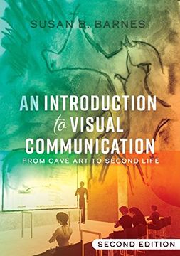 portada An Introduction to Visual Communication: From Cave art to Second Life (2Nd Edition) 