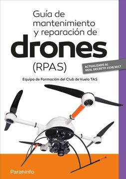 portada Guía de Mantenimiento y Reparación de Drones ( Rpas)