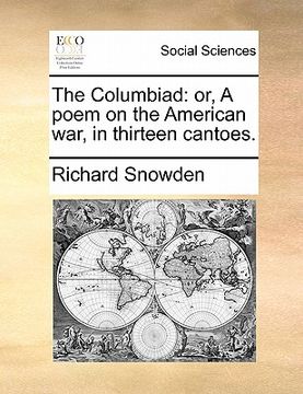 portada the columbiad: or, a poem on the american war, in thirteen cantoes. (en Inglés)