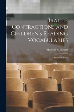 portada Braille Contractions and Children's Reading Vocabularies: A Statistical Study (in English)
