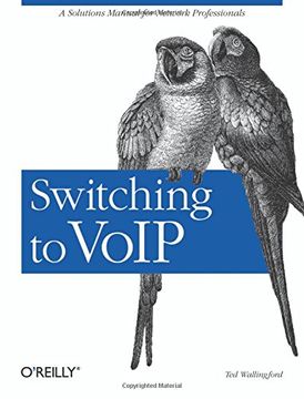 portada Switching to Voip: A Solutions Manual for Network Professionals (en Inglés)