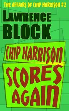 portada Chip Harrison Scores Again