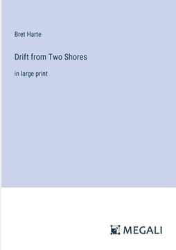 portada Drift from Two Shores: in large print (en Inglés)