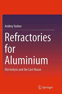 portada Refractories for Aluminium: Electrolysis and the Cast House (in English)