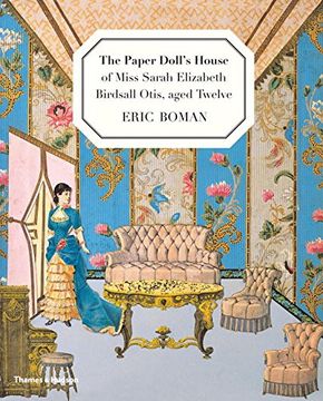 portada The Paper Doll's House of Miss Sarah Elizabeth Birdsall Otis, Aged Twelve (en Inglés)