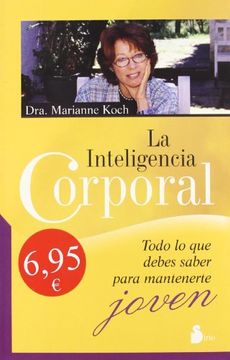 portada La Inteligencia Corporal: Todo lo que Debes Saber Para Mantenerte Joven (in Spanish)