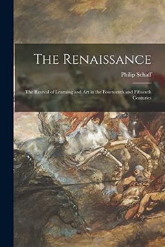 portada The Renaissance: The Revival of Learning and art in the Fourteenth and Fifteenth Centuries 