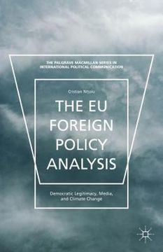 portada The EU Foreign Policy Analysis: Democratic Legitimacy, Media, and Climate Change (en Inglés)