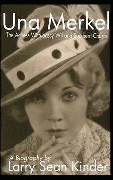portada Una Merkel: The Actress with Sassy Wit and Southern Charm (hardback) (in English)