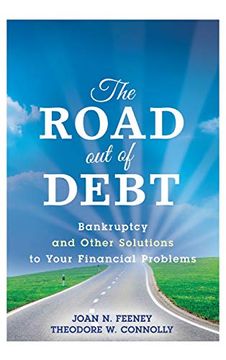 portada The Road out of Debt + Website: Bankruptcy and Other Solutions to Your Financial Problems (in English)