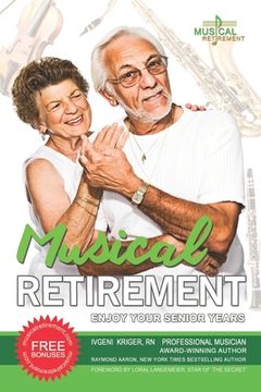 portada Musical Retirement: Enjoy Your Senior Years (en Inglés)