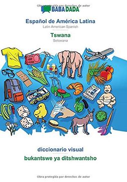 portada Babadada, Español de América Latina - Tswana, Diccionario Visual - Bukantswe ya Ditshwantsho: Latin American Spanish - Setswana, Visual Dictionary