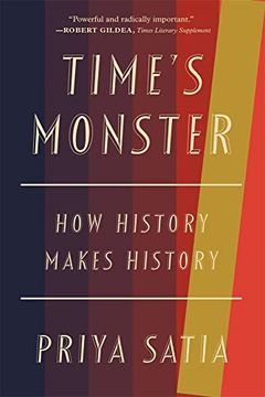 portada Time’S Monster: How History Makes History (en Inglés)