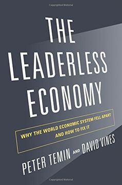portada The Leaderless Economy: Why the World Economic System Fell Apart and how to fix it (en Inglés)
