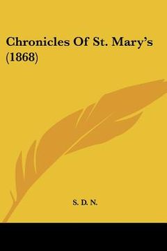 portada chronicles of st. mary's (1868) (en Inglés)