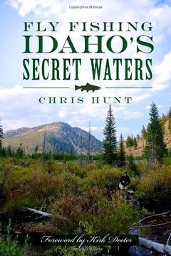 portada Fly Fishing Idaho's Secret Waters (en Inglés)