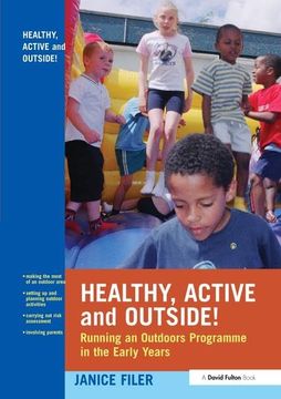 portada Healthy, Active and Outside!: Running an Outdoors Programme in the Early Years (in English)