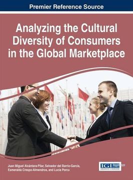 portada Analyzing the Cultural Diversity of Consumers in the Global Marketplace (Advances in Marketing, Customer Relationship Management, and E-Services)