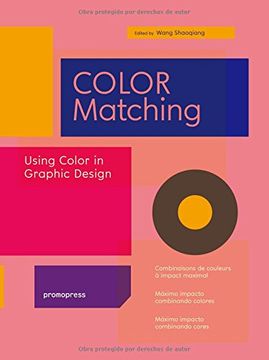 portada Color Matching: Using Color in Graphic Design = Combinaisons de Couleurs à Impact Maximal = Máximo Impacto Combinando Colores = Máximo Impacto Combinando Cores (en Portugués, Español, Francés, Inglés)