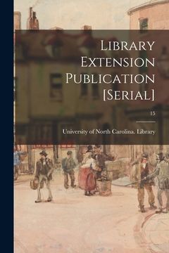 portada Library Extension Publication [serial]; 15 (in English)