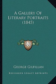 portada a gallery of literary portraits (1845) (in English)