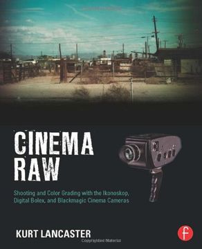 portada cinematic storytelling with 16mm raw: a guide to the next generation of digital cinema cameras (in English)
