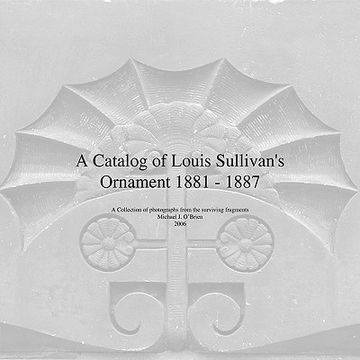 portada a catalog of louis sullivan's ornament 1881-1887 (en Inglés)