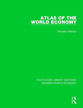 portada Atlas of the World Economy (en Inglés)