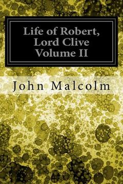 portada Life of Robert, Lord Clive Volume II (en Inglés)