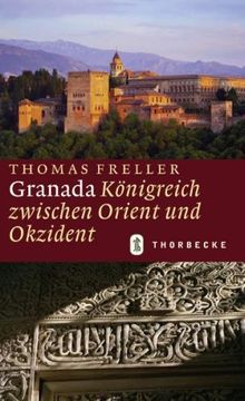 portada Granada: Königreich zwischen Orient und Okzident (en Alemán)
