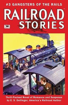 portada Railroad Stories #3: Gangsters of the Rails (en Inglés)