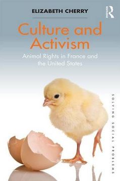 portada Culture and Activism: Animal Rights in France and the United States (en Inglés)