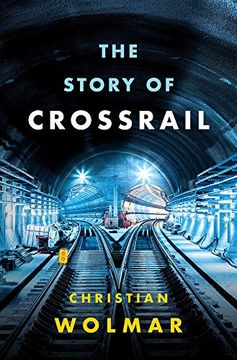 portada The Story of Crossrail (en Inglés)