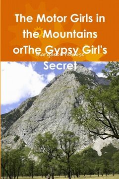 portada The Motor Girls in the Mountains orThe Gypsy Girl's Secret (in English)