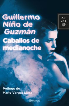 portada Caballos de Medianoche / Guillermo Niño de Guzmán; [Prólogo de Mario Vargas Llosa].