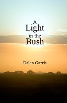 portada A Light in the Bush: a Month with the Maasai Tribe in Africa