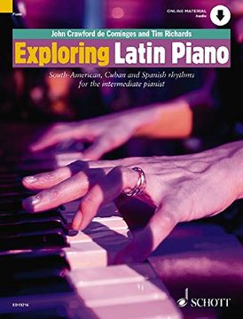 portada Exploring Latin Piano: South-American, Cuban and Spanish Rhythms for the Intermediate Pianist (in English)