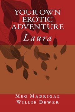 portada Your Own Erotic Adventure: Laura (Volume 1)
