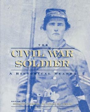 portada the civil war soldier: a historical reader (en Inglés)
