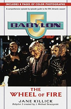 portada Babylon 5: The Wheel of Fire (Babylon 5 (Paperback Ballantine)) (en Inglés)