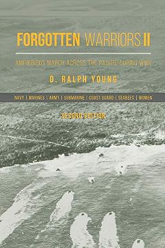 portada Forgotten Warriors ii: Amphibious March Across the Pacific During Wwii (en Inglés)