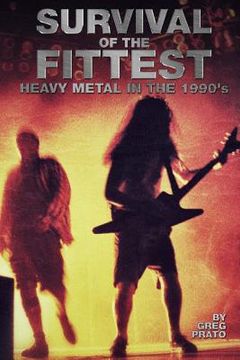 portada Survival of the Fittest: Heavy Metal in the 1990's