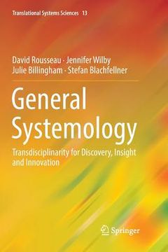 portada General Systemology: Transdisciplinarity for Discovery, Insight and Innovation (en Inglés)