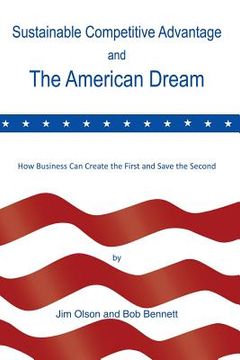 portada Sustainable Competitive Advantage and the American Dream (en Inglés)