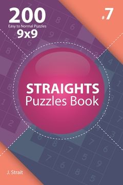 portada Straights - 200 Easy to Normal Puzzles 9x9 (Volume 7) (en Inglés)