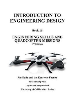 portada Introduction to Engineering Design, Book 11, 4th Edition: Engineering Skills and Quadcopter Missions