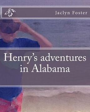portada Henry's adventures in Alabama (en Inglés)